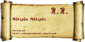 Mátyás Mátyás névjegykártya